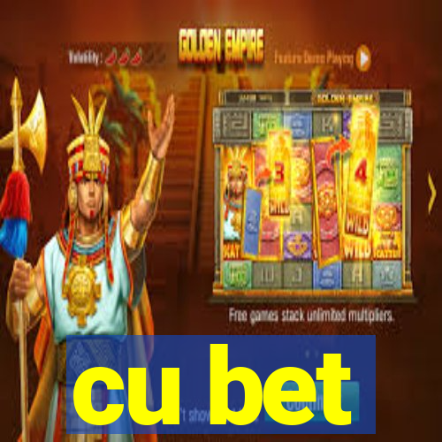 cu bet